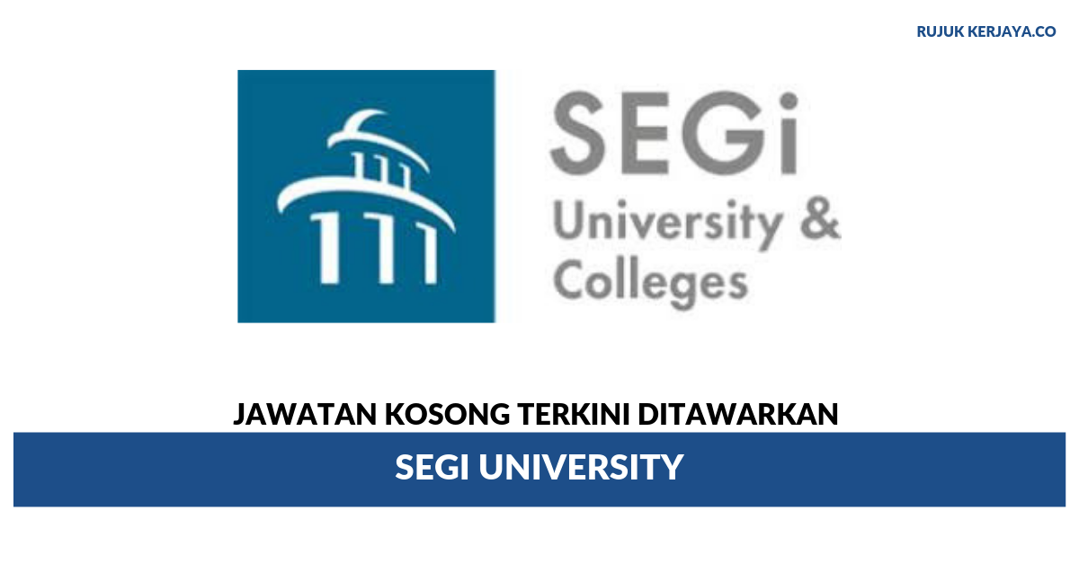 SEGi University • Kerja Kosong Kerajaan