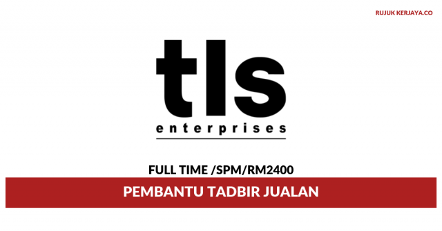 TLS Enterprise ~ Pembantu Tadbir Jualan