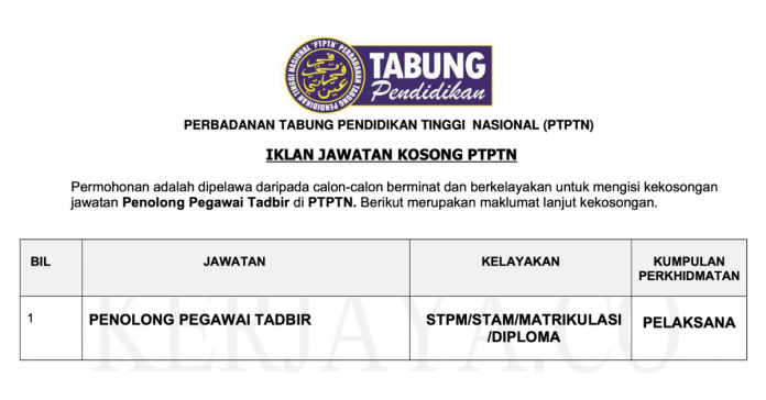 Permohonan Jawatan Penolong Pegawai Tadbir PTPTN di Buka (1) Permohonan Jawatan Penolong Pegawai Tadbir PTPTN di Buka (1)