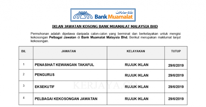 Bank Muamalat Malaysia Bhd Bank Muamalat Malaysia ~ Penasihat Kewangan Takaful, Eksekutif & Pelbagai Jawatan Lain