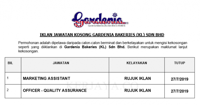 Gardenia Bakeries (KL) Sdn Bhd Gardenia Bakeries ~ Marketing Assistant & Officer - Quality Assurance