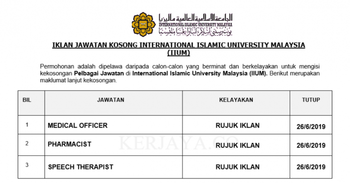 International Islamic University Malaysia (IIUM) International Islamic University Malaysia (IIUM) ~ Medical Officer, Pharmacist & Speech Therapist
