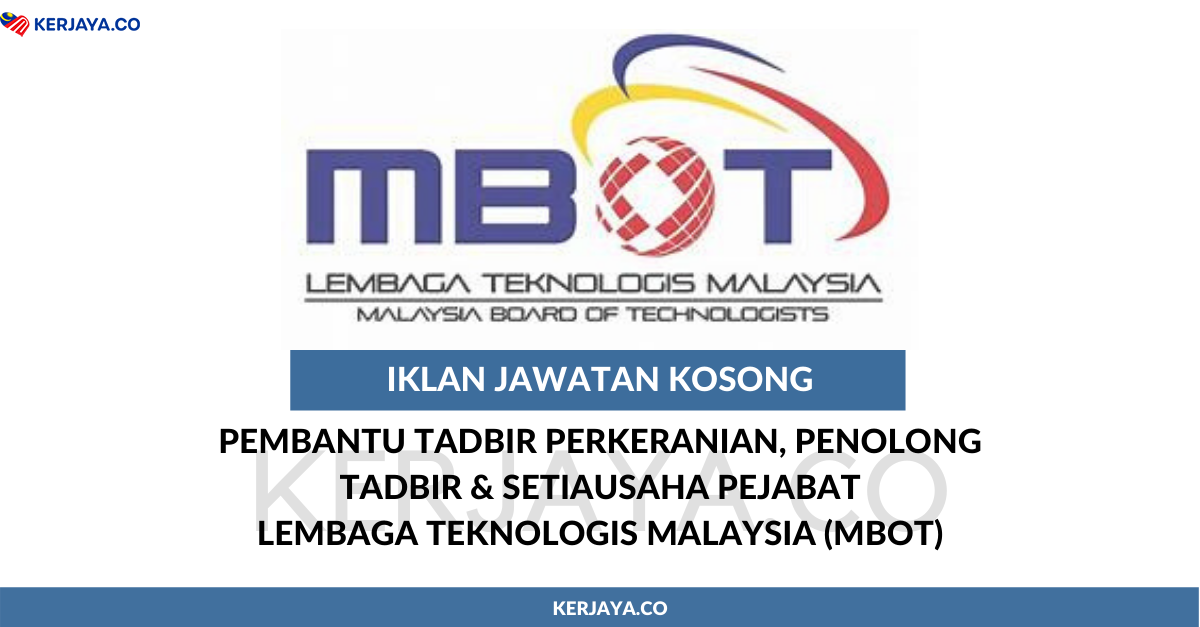 Jawatan Kosong Terkini Lembaga Teknologis Malaysia Mbot Kekosongan Pembantu Tadbir Perkeranian Penolong Tadbir Setiausaha Pejabat Kerja Kosong Kerajaan Swasta