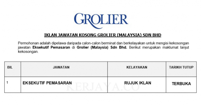 Grolier (Malaysia) Sdn Bhd Grolier ~ Eksekutif Pemasaran