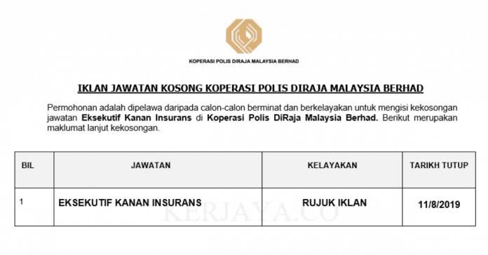Koperasi Polis DiRaja Malaysia Berhad Koperasi Polis DiRaja Malaysia ~ Eksekutif Kanan Insurans