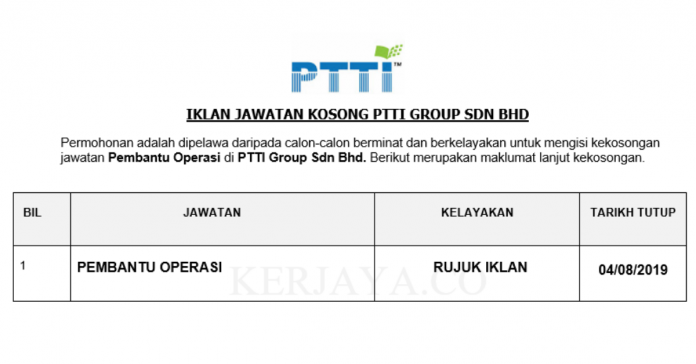 PTTI Group Sdn Bhd PTTI Group ~ Pembantu Operasi