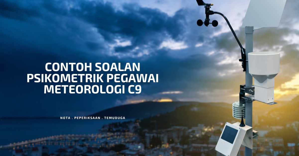 Contoh Soalan Psikometrik Pegawai Meteorologi C9