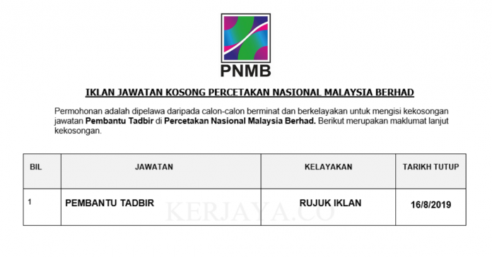 Percetakan Nasional Malaysia Berhad Percetakan Nasional Malaysia Berhad ~ Pembantu Tadbir