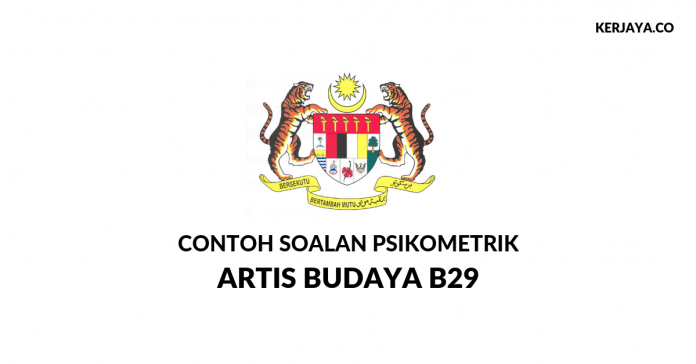 Soalan Psikometrik Artis Budaya B29 Soalan Psikometrik Artis Budaya B29