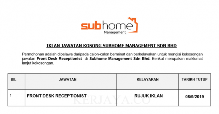 Subhome Management Sdn Bhd Subhome Management ~ Front Desk Receptionist