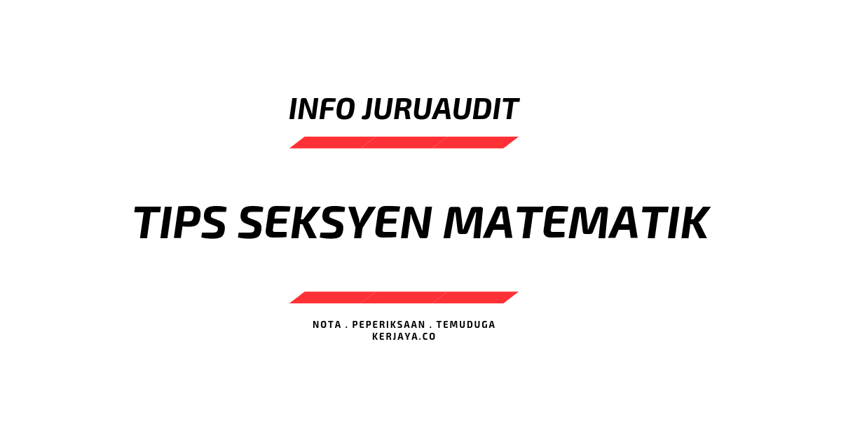 Tips Menjawab Seksyen Matematik Peperiksaan Juruaudit 