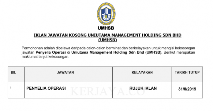 Uniutama Management Holding Sdn Bhd (UMHSB) Uniutama Management Holding Sdn Bhd (UMHSB) ~ Penyelia Operasi