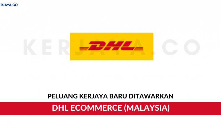 DHL eCommerce (Malaysia) Sdn Bhd