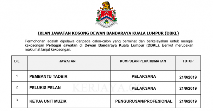 Dewan Bandaraya Kuala Lumpur (DBKL) Dewan Bandaraya Kuala Lumpur (DBKL) ~ Pembantu Tadbir, Pelukis Pelan & Ketua Unit Muzik