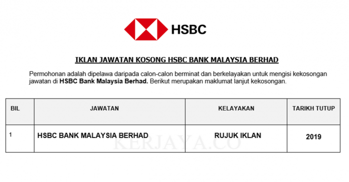HSBC Bank Malaysia Berhad HSBC Bank Malaysia Berhad ~ Pelbagai Kekosongan Jawatan