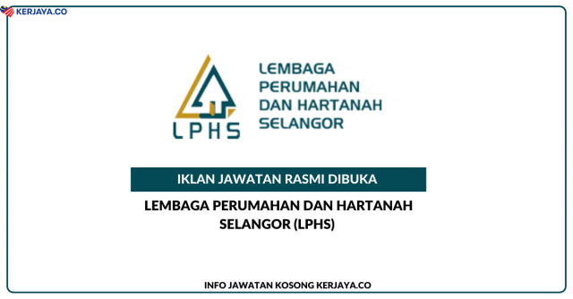 Lembaga Perumahan dan Hartanah Selangor (LPHS) ~ Pembantu Tadbir (Perkeranian/Operasi)