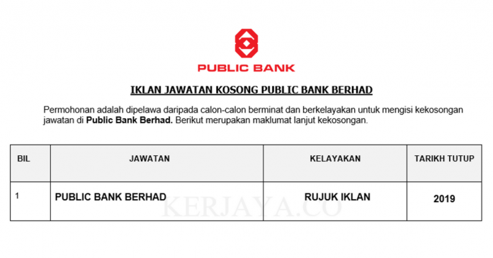 Public Bank Berhad Public Bank Berhad ~ Pelbagai Kekosongan Jawatan