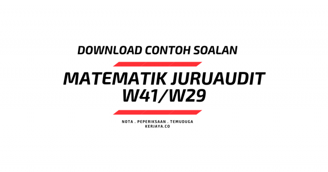 Download Soalan Matematik Juruaudit W41 & Penolong Juruaudit W29