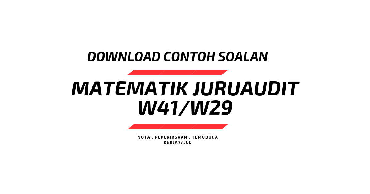 Download Soalan Matematik Juruaudit W41 Penolong Juruaudit W29