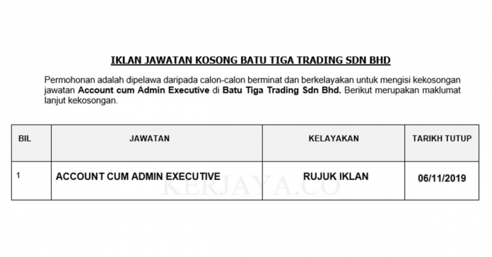 Batu Tiga Trading Sdn Bhd Batu Tiga Trading ~ Account cum Admin Executive
