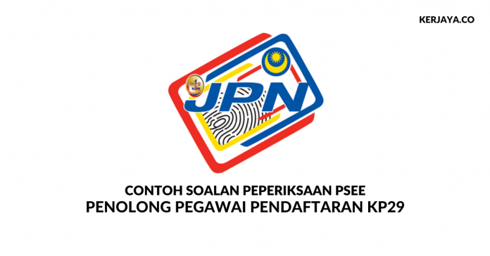 Contoh Soalan Peperiksaan Penolong Pegawai Pendaftaran KP29 Contoh Soalan Peperiksaan Penolong Pegawai Pendaftaran KP29