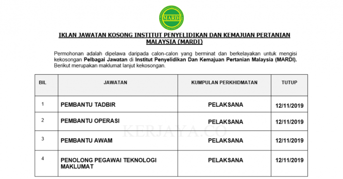 Institut Penyelidikan Dan Kemajuan Pertanian Malaysia (MARDI) Institut Penyelidikan Dan Kemajuan Pertanian Malaysia (MARDI) ~ Pembantu Tadbir, Pembantu Operasi, Pembantu Awam & Pelbagai Jawatan Lain