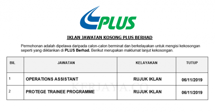 PLUS Berhad PLUS Berhad ~ Operations Assistant & Protege Trainee Programme
