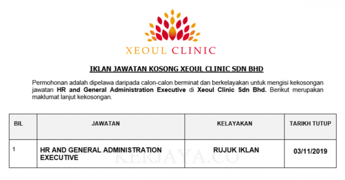 Xeoul Clinic Sdn Bhd Xeoul Clinic ~ HR and General Administration Executive