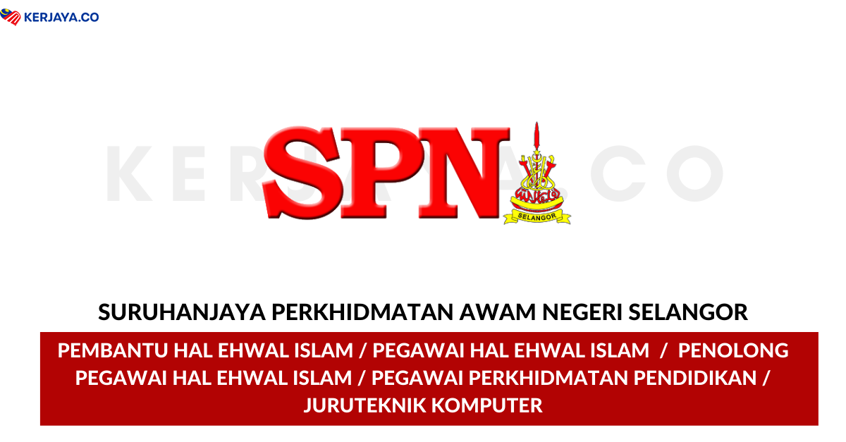 Jawatan Kosong Terkini Suruhanjaya Perkhidmatan Awam Negeri Selangor Spn Pembantu Hal Ehwal Islam Pegawai Hal Ehwal Islam Pegawai Perkhidmatan Pendidikan Pelbagai Jawatan Kerja Kosong Kerajaan Swasta