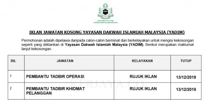 Yayasan Dakwah Islamiah Malaysia (YADIM) Yayasan Dakwah Islamiah Malaysia (YADIM) ~ Pembantu Tadbir Operasi & Pembantu Tadbir Khidmat Pelanggan
