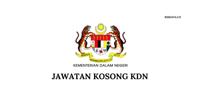 Jawatan Kosong KDN Jawatan Kosong KDN