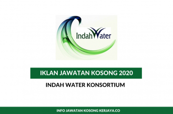 Indah Water Konsortium (IWK) ~ Pelbagai Kekosongan Jawatan 2020