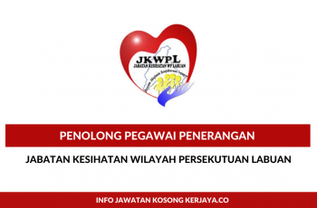 Jabatan Kesihatan Wilayah Persekutuan Labuan ~ Penolong Pegawai Penerangan