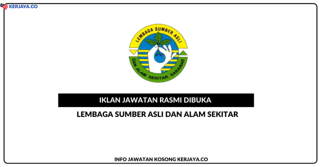 Lembaga Sumber Asli dan Alam Sekitar ~ Jawatan Kosong Pegawai Kawalan Alam Sekitar, Penolong Pegawai Kawalan Alam Sekitar & Penolong Pegawai Tadbir