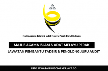 Majlis Agama Islam dan Adat Melayu Perak (MAIAMP) ~ Pembantu Tadbir & Penolong Juru Audit