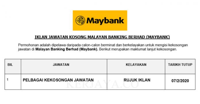 Malayan Banking Berhad (Maybank) Malayan Banking Berhad (Maybank) ~ Pelbagai Kekosongan Jawatan 2020