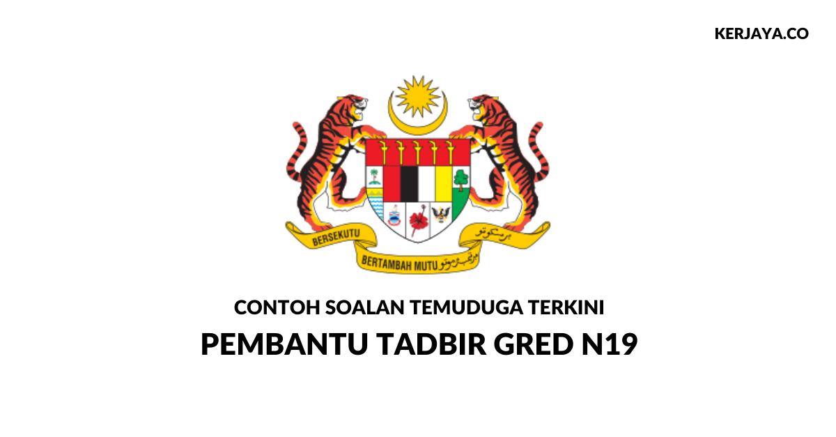 Contoh Soalan Temuduga Pembantu Tadbir N19 ~ Rujukan JPA ...