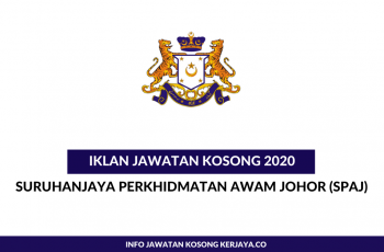 Suruhanjaya Perkhidmatan Awam Johor (SPAJ) ~ Pembantu Tadbir, Pembantu Operasi & Pelbagai Jawatan