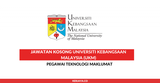 Universiti Kebangsaan Malaysia ~ Pegawai Teknologi Maklumat