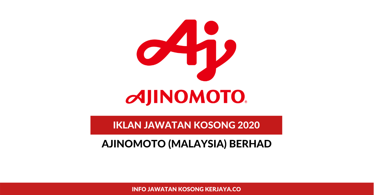 Jawatan Kosong Terkini Ajinomoto (Malaysia) Berhad • Kerja ...