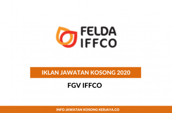 FGV Iffco ~ Pelbagai Jawatan Baru