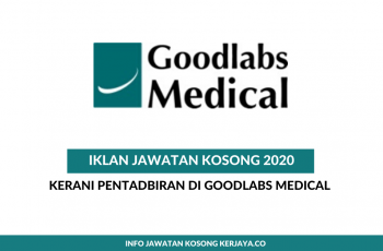 Goodlabs Medical ~ Kerani Pentadbiran