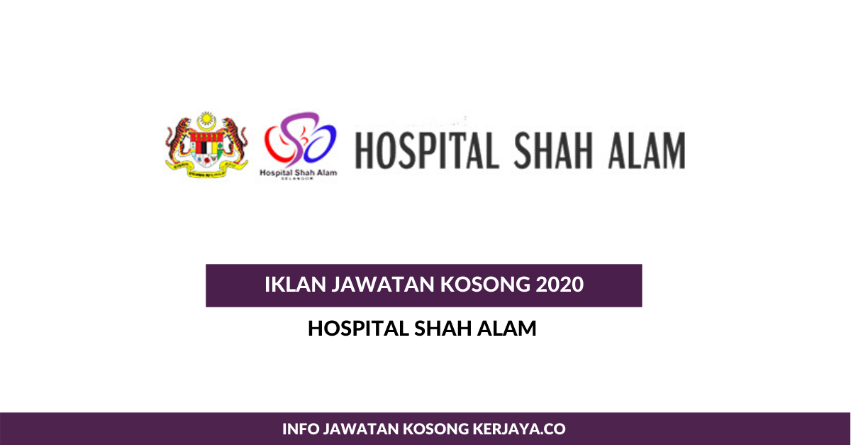 Jawatan Kosong Terkini Hospital Shah Alam ~ Kekosongan Jawatan