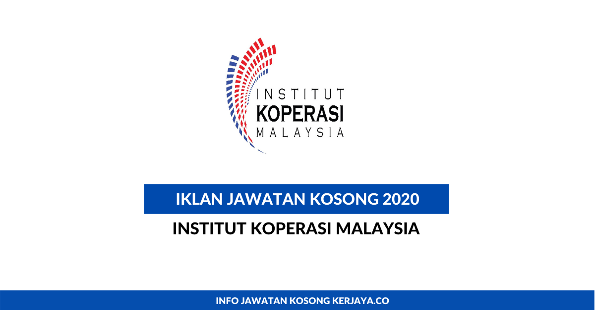 Institut Koperasi Malaysia • Kerja Kosong Kerajaan