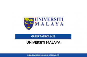 Jawatan Kosong Guru Tadika Universiti Malaya