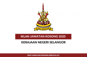Kerajaan Negeri Selangor (SUK Selangor) ~ Penolong Pegawai Tadbir, Pembantu Awam, Pembantu Operasi & Pelbagai Jawatan