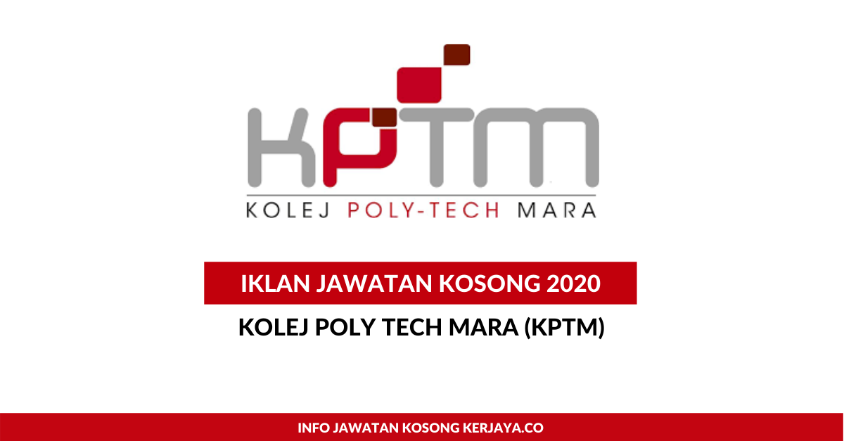 Jawatan Kosong Terkini Kolej Poly Tech Mara Kptm Kerja Kosong Kerajaan Swasta