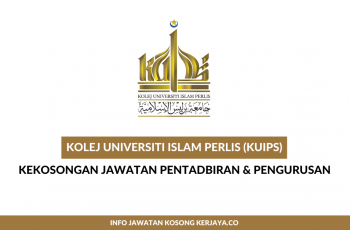 Kolej Universiti Islam Perlis (KUIPs) ~ Pembantu Tadbir, Pegawai Tadbir, Pen.Pegawai Tadbir & Pelbagai Jawatan