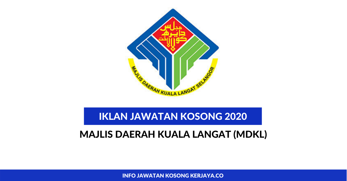 Jawatan Kosong Terkini Majlis Daerah Kuala Langat (MDKL ...
