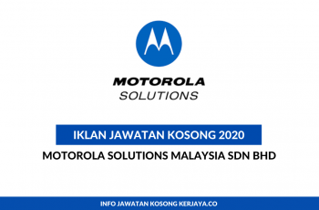Motorola Solutions Malaysia ~ Pelbagai Kekosongan Jawatan